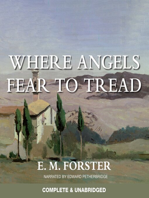 Title details for Where Angels Fear to Tread by E. M. Forster - Available